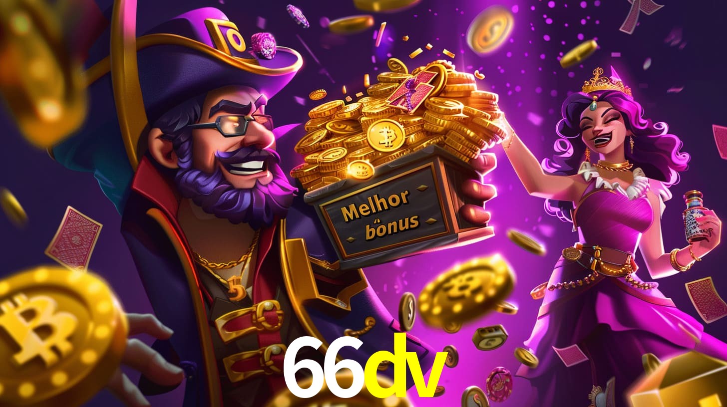 66dv Bônus exclusivos